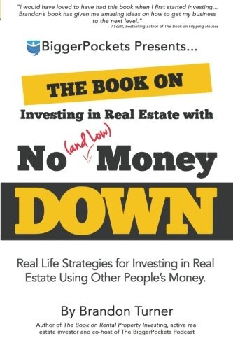 Cover of The Book on Investing in Real Estate with No (and Low) Money Down