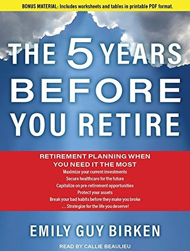 Cover of The Five Years Before You Retire